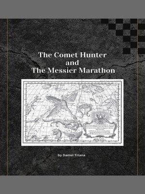 cover image of The Comet Hunter and the Messier Marathon